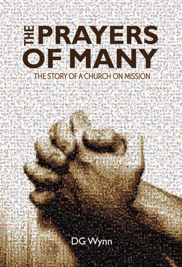 The Prayers of Many: The Story of a Church On Mission